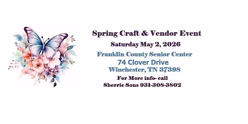  Spring Craft & Vendor Event (6th Annual)