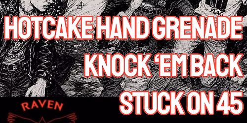 Hotcake Hand Grenade + Knock \u2018Em Back + Stuck on 45 + The Last Ditch
