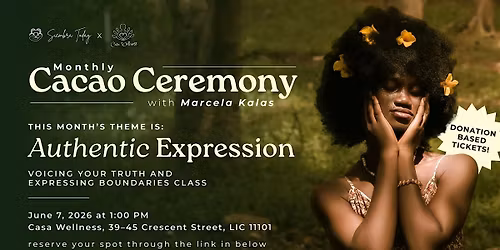 CACAO CEREMONY Authentic Expression: Giving Voice to Your Truth