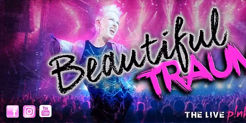 Beautiful Trauma feat. Stacy Green as Pink @ Rotherham Civic Theatre