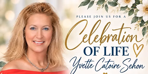 Celebration of Life - Yvette Catoire Sehon