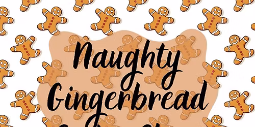 December 10th Naughty Gingerbread Cookie Class at Columbia Club