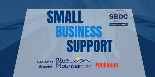 SBDC Pendleton Office Hours - Casual Drop In!