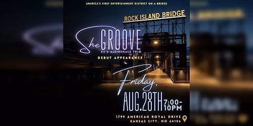 Live Music - She Groove at Rock Island Bridge