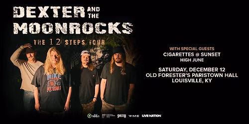 Dexter and the Moonrocks: The 12 Steps Tour - Presented by Alt 105.1