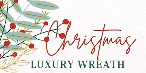 Christmas Wreath Making Evening