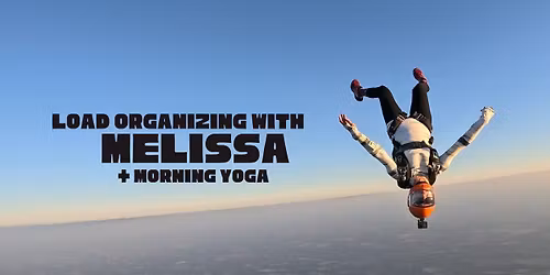 Load Organizing with Melissa + Morning Yoga Class