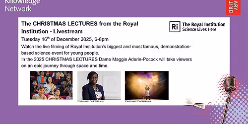 Royal Institute Christmas Lectures Livestream Event