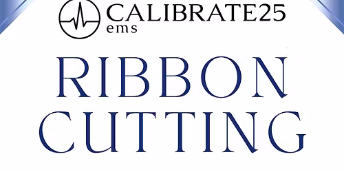 Calibrate25 Grand Opening & Ribbon Cutting