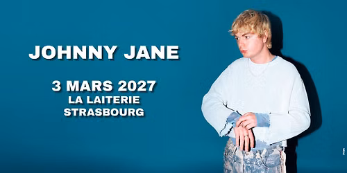 JOHNNY JANE - La Laiterie - Strasbourg