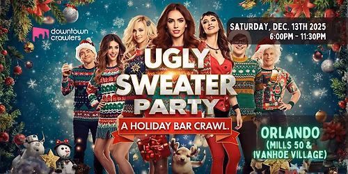 Ugly Sweater Holiday Bar Crawl - ORLANDO (Mills 50 & Ivanhoe Village)