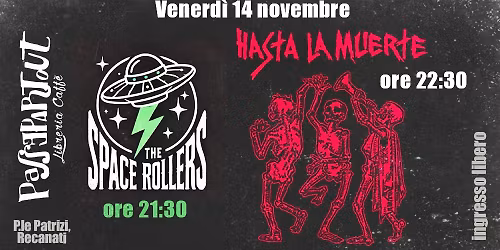 Hasta la muerte & The Space Rollers