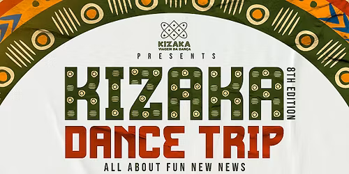 KizakaDanceTrip - A Viagem da Dan\u00e7a & Kizaka Tourism and Cultural Event Angola & Semba & Kizomba