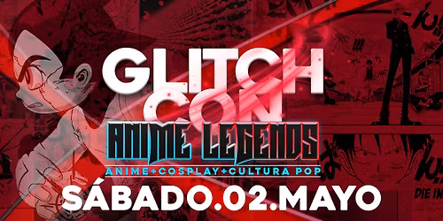 GLITCH.CON :: Anime Legends Ep.10