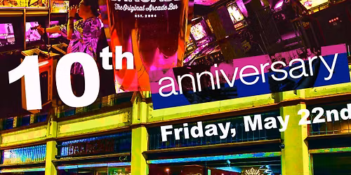 Barcade New Haven 10th Anniversary!