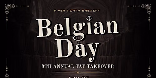 Belgian Day 2026 | River North Brewery