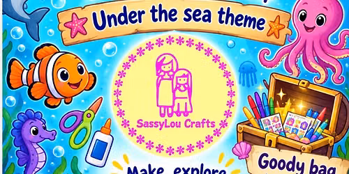SassyLou Crafts Under the Sea Family Craft Workshop