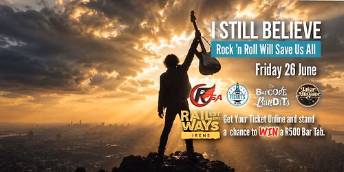 I still Believe Rock 'n Roll Will Save Us All — Railways Cafe