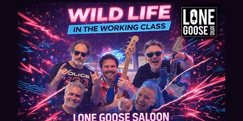 "Totally Wild" New Wave Party at Lone Goose w\/ Wild Life!