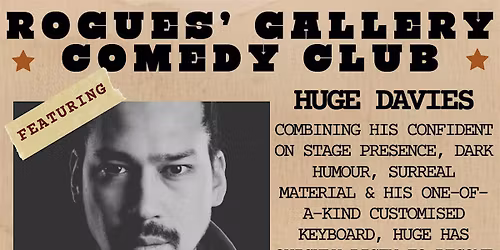 Rogues' Gallery Comedy Club: Huge Davies