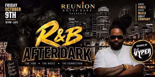 R&B Night @Reunion After Dark (21+)