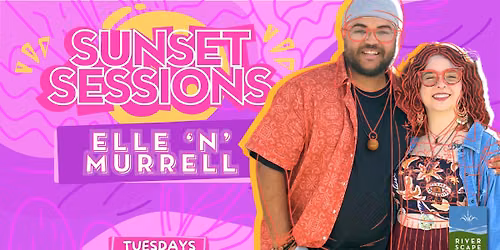 Sunset Sessions with Elle 'n' Murrell