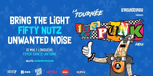 La tourn\u00e9e 123Punk avec Bring the Light, Fifty Nutz et Unwanted Noise \u00e0 Longueuil