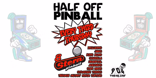 Half Off Pinball Night! Every Third Thursday