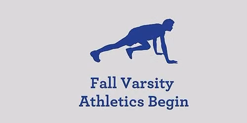 Varsity Athletics Begin