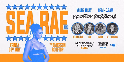 SEA RAE (USA) \u2013 Yours Truly - Headline DJ Set - The Emerson Rooftop