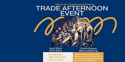 Trade Afternoon - Curtin's Workshop