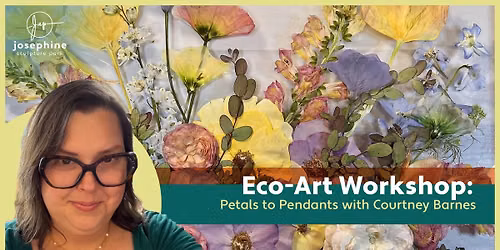 Eco-Art Workshop: Petals to Pendants with Courtney Barnes
