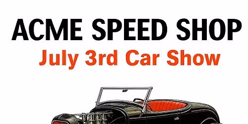 ACME Speed Shop Car Show