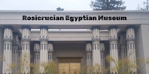 Rosicrucian Egyptian Museum