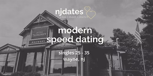 NJ | Modern Speed Dating | Singles 25 - 35 | WAYNE