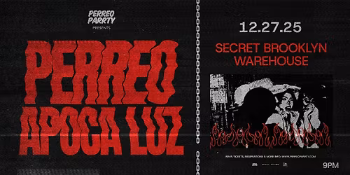 PERREO APOCA LUZ - Christmas Warehouse Rave Party, 18+