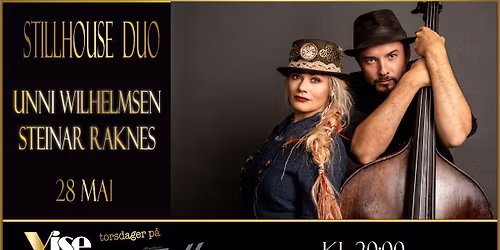 Unni Wilhelmsen og Steinar Raknes - Stillhouse Duo