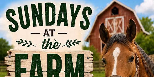 Sunday Farm Days
