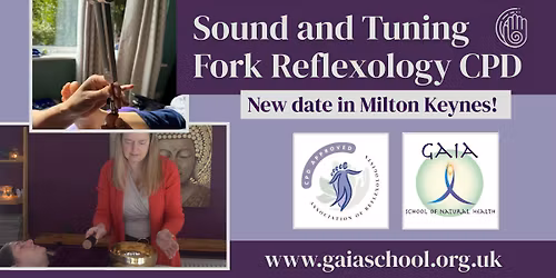 Sound and Tuning Fork Reflexology CPD: Milton Keynes
