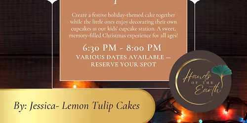 Christmas Cake & Kids Cupcake hour