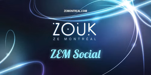 Brazilian zouk social - ZE Montr\u00e9al - 7 ao\u00fbt 2027