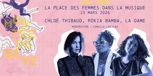 La place des femmes dans la musique : avec Chlo\u00e9 Thibaud, Rokia Bamba, La Dame