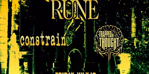 Pneumonia Breath, Rune, Constrain and Trapped In Thought at The Union