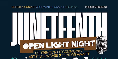 Juneteenth Open Light Night