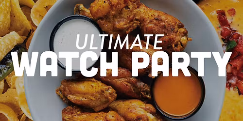 ULTIMATE Watch Party