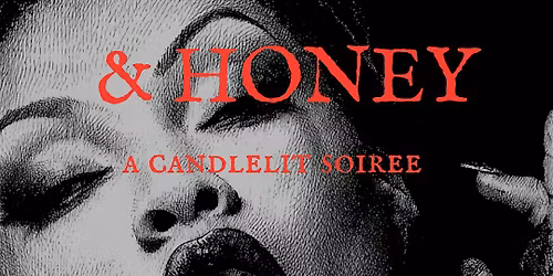 Blood & Honey: A Candlelit Night at The Parlour