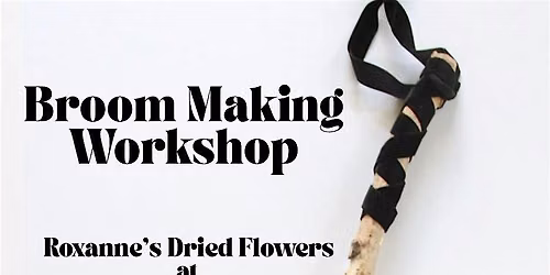 Broom Making Workshop