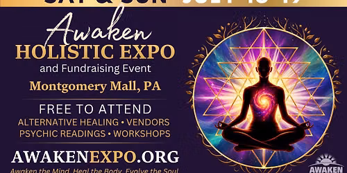 AWAKEN Holistic Expo | July 18\u201319, 2026 | Montgomery Mall | North Wales, PA