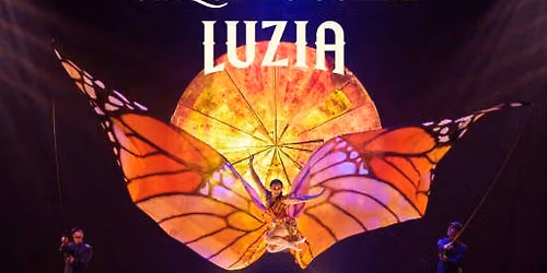 Cirque du Soleil 2026: LUZIA in Oaks