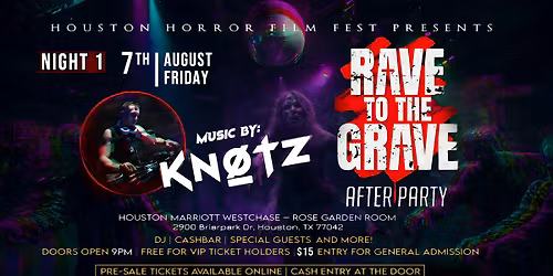 RAVE TO THE GRAVE ( HHFF After Party ) -  August 7th, 2026